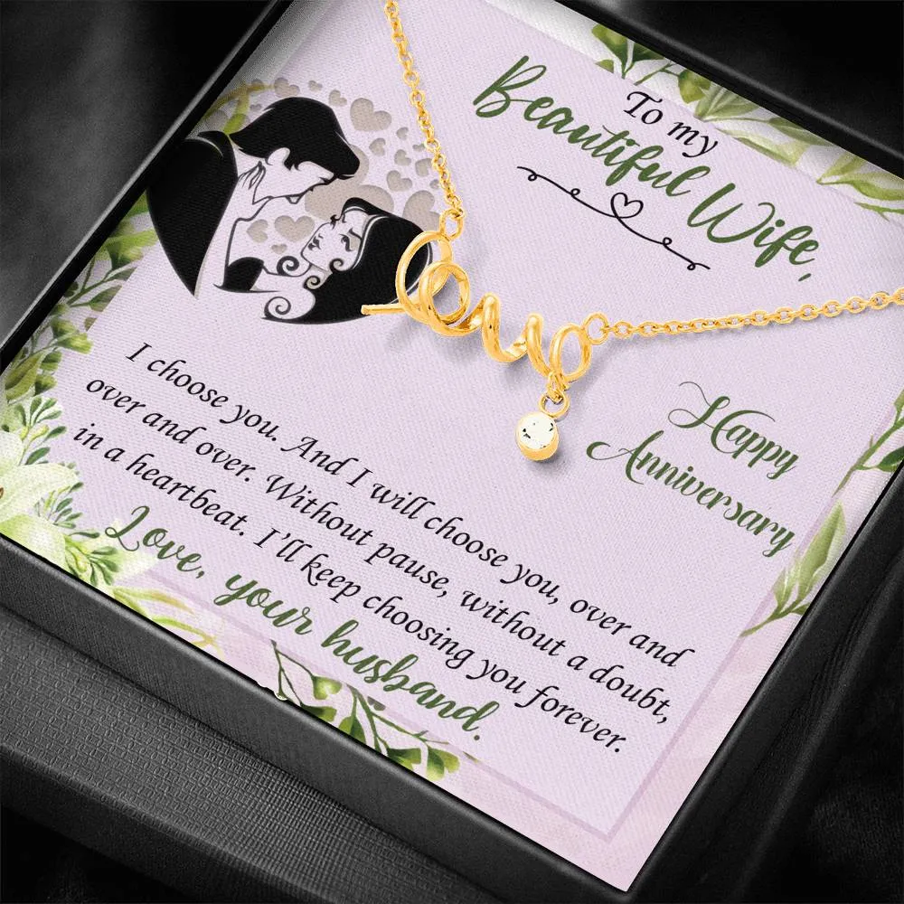 I’ll keep choosing you forever-Scripted Love Anniversary Necklace for Wife