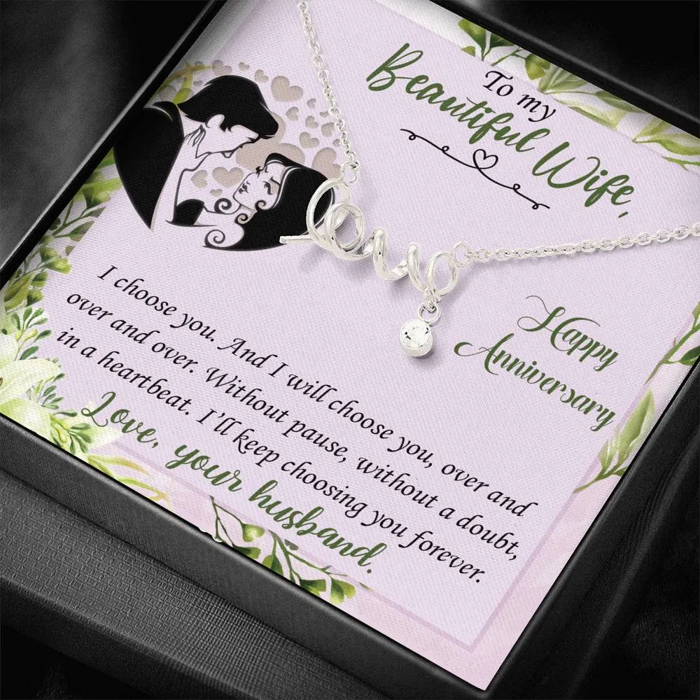I’ll keep choosing you forever-Scripted Love Anniversary Necklace for Wife