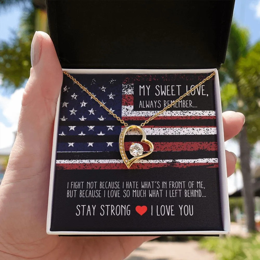 Military Gift For Woman - Stay Strong I Love You
