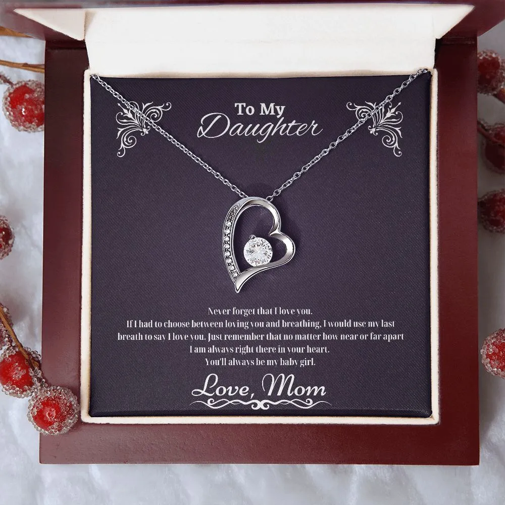 Never Forget I Love You - Gift for Daughter- Love Mom