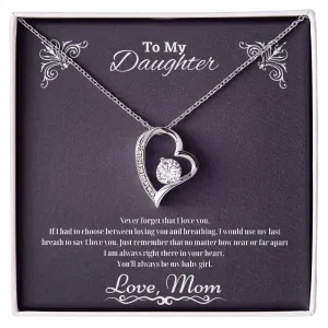 Never Forget I Love You - Gift for Daughter- Love Mom