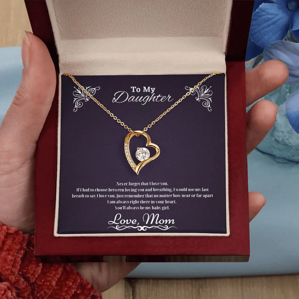 Never Forget I Love You - Gift for Daughter- Love Mom