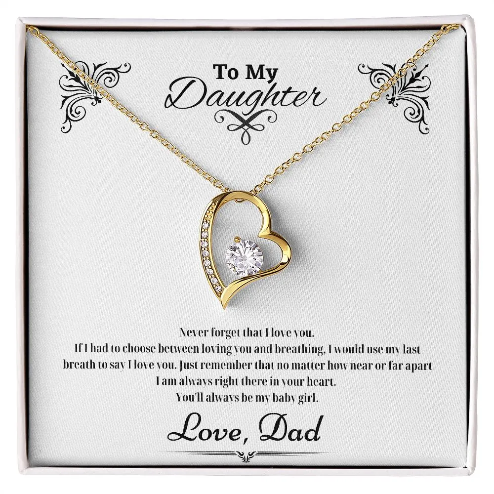 Never Forget I Love You - Gift for Daughter