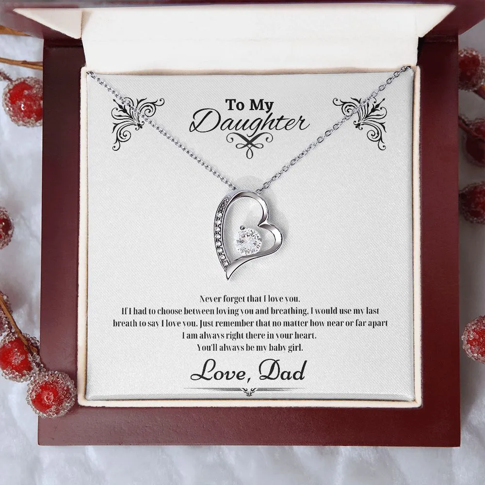 Never Forget I Love You - Gift for Daughter