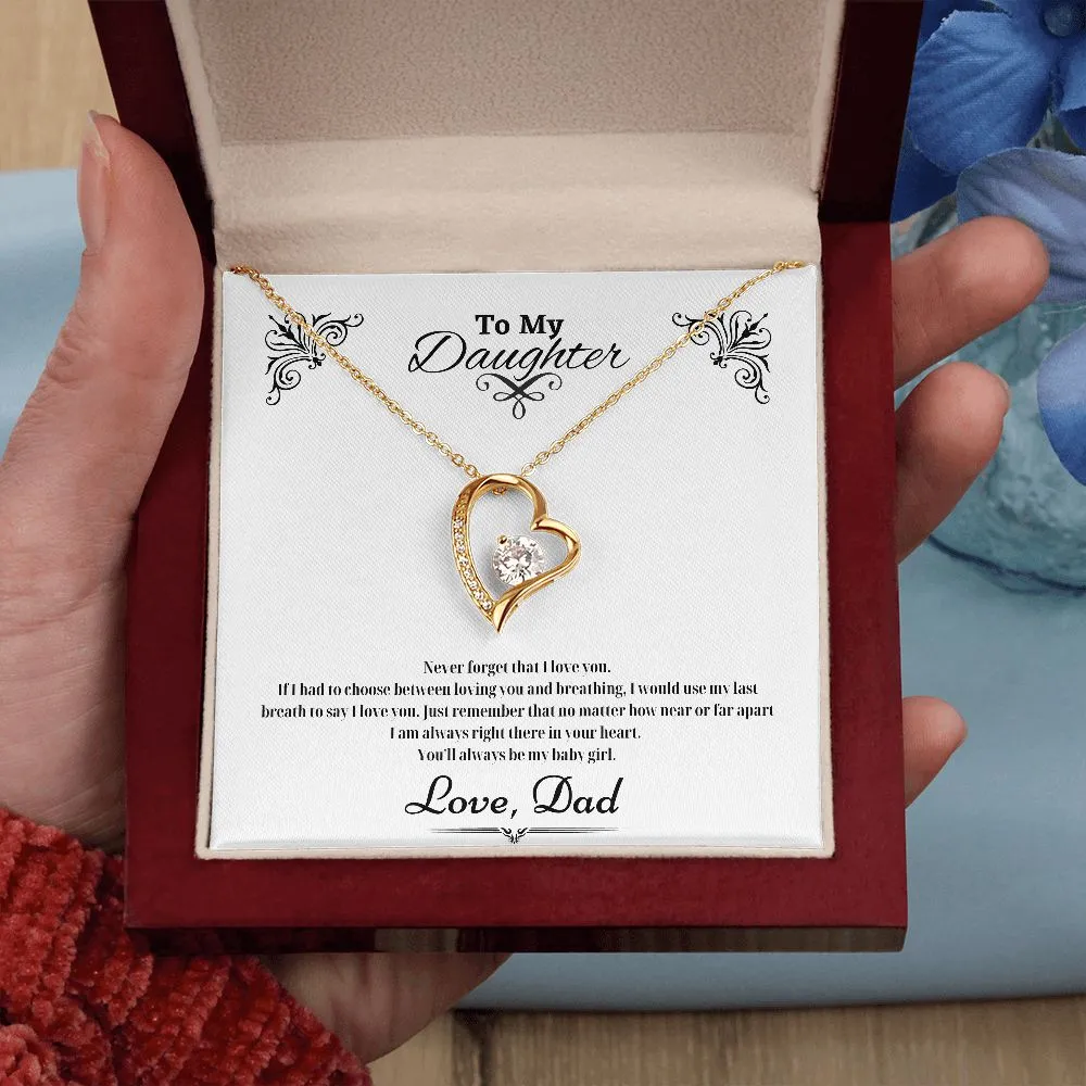 Never Forget I Love You - Gift for Daughter