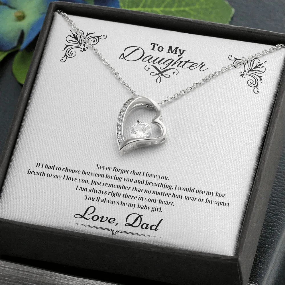 Never Forget I Love You - Gift for Daughter