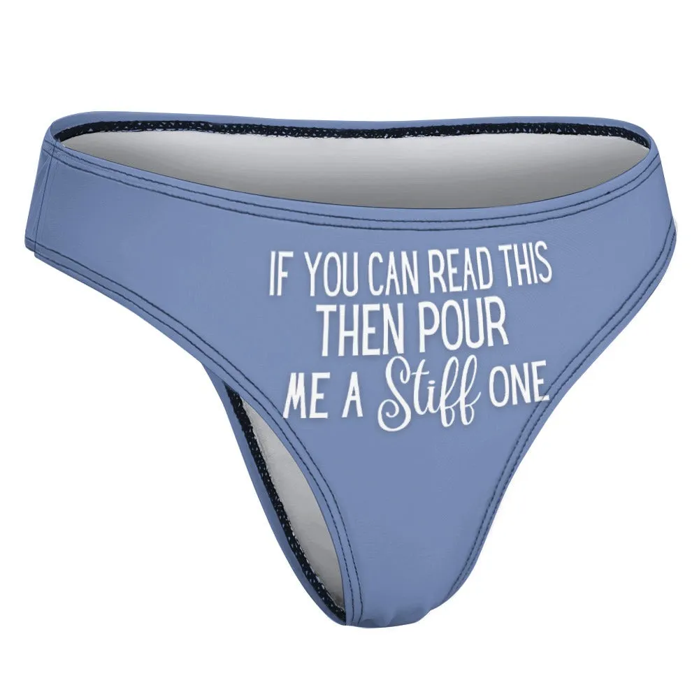 Pour A Stiff One Thong