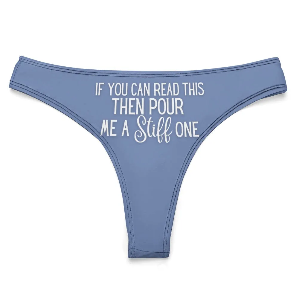 Pour A Stiff One Thong