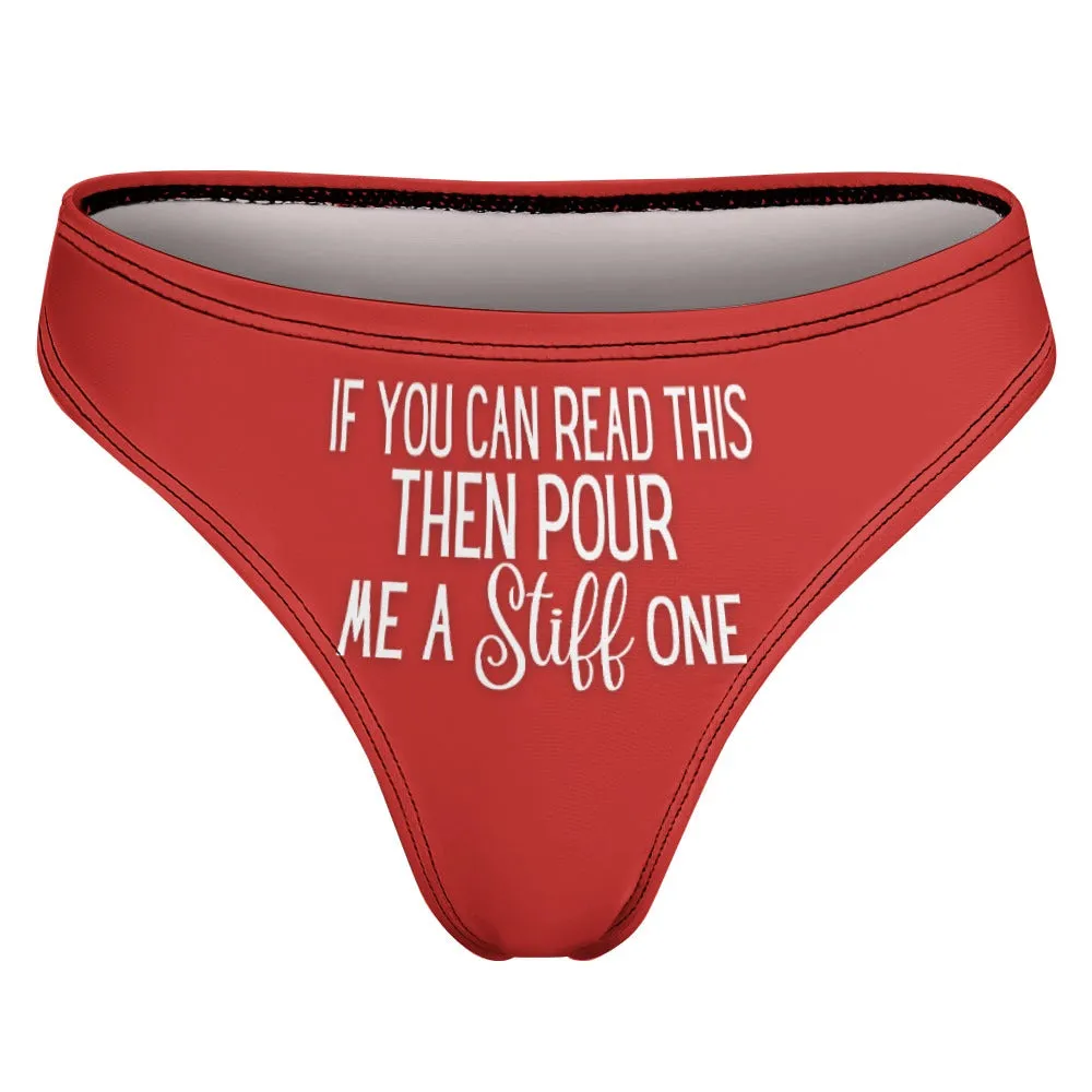 Pour A Stiff One Thong