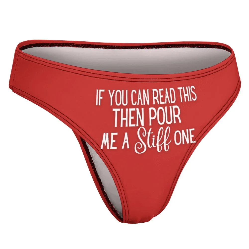 Pour A Stiff One Thong