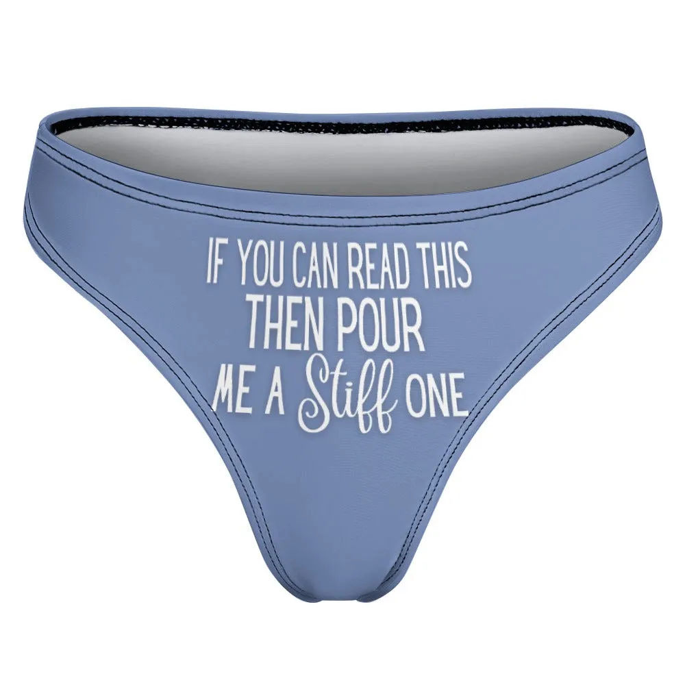 Pour A Stiff One Thong