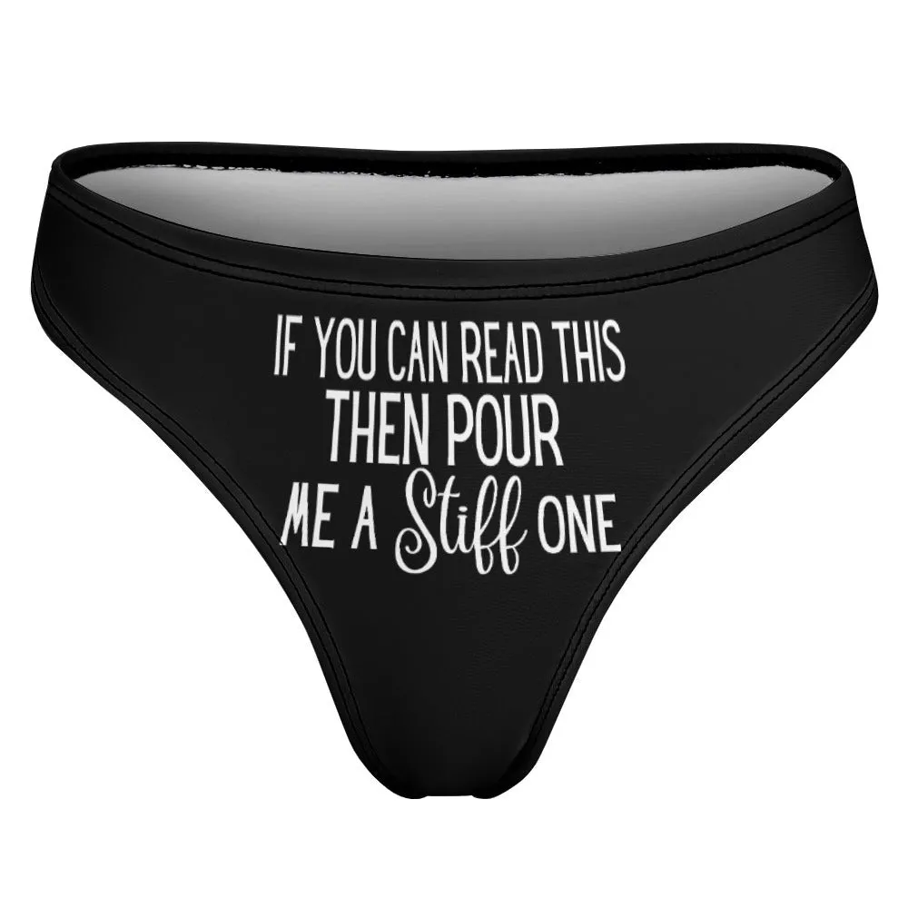 Pour A Stiff One Thong