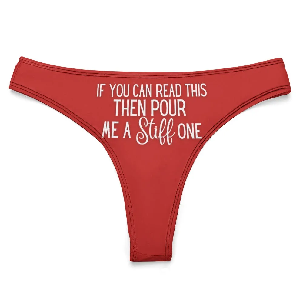Pour A Stiff One Thong