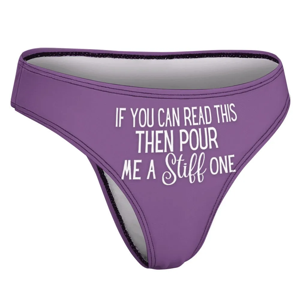 Pour A Stiff One Thong