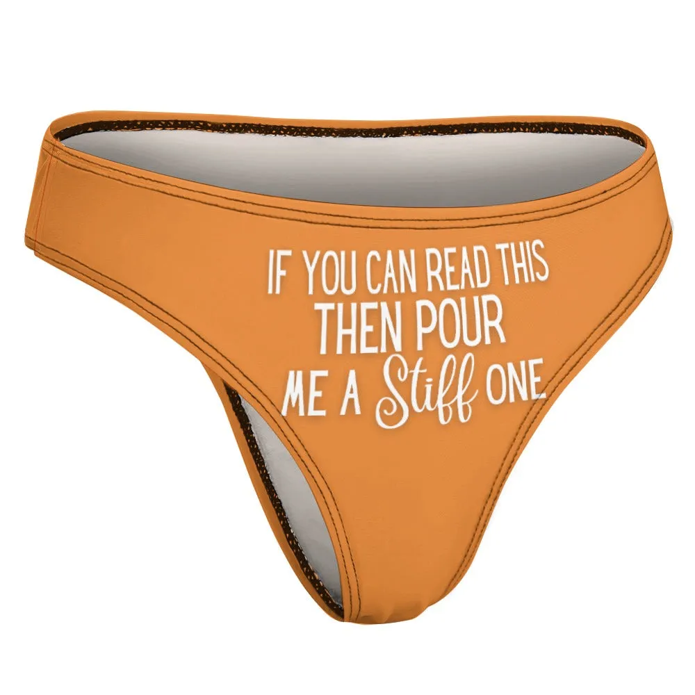 Pour A Stiff One Thong