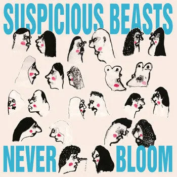 Suspicious Beasts - Never Bloom [Import] – New LP