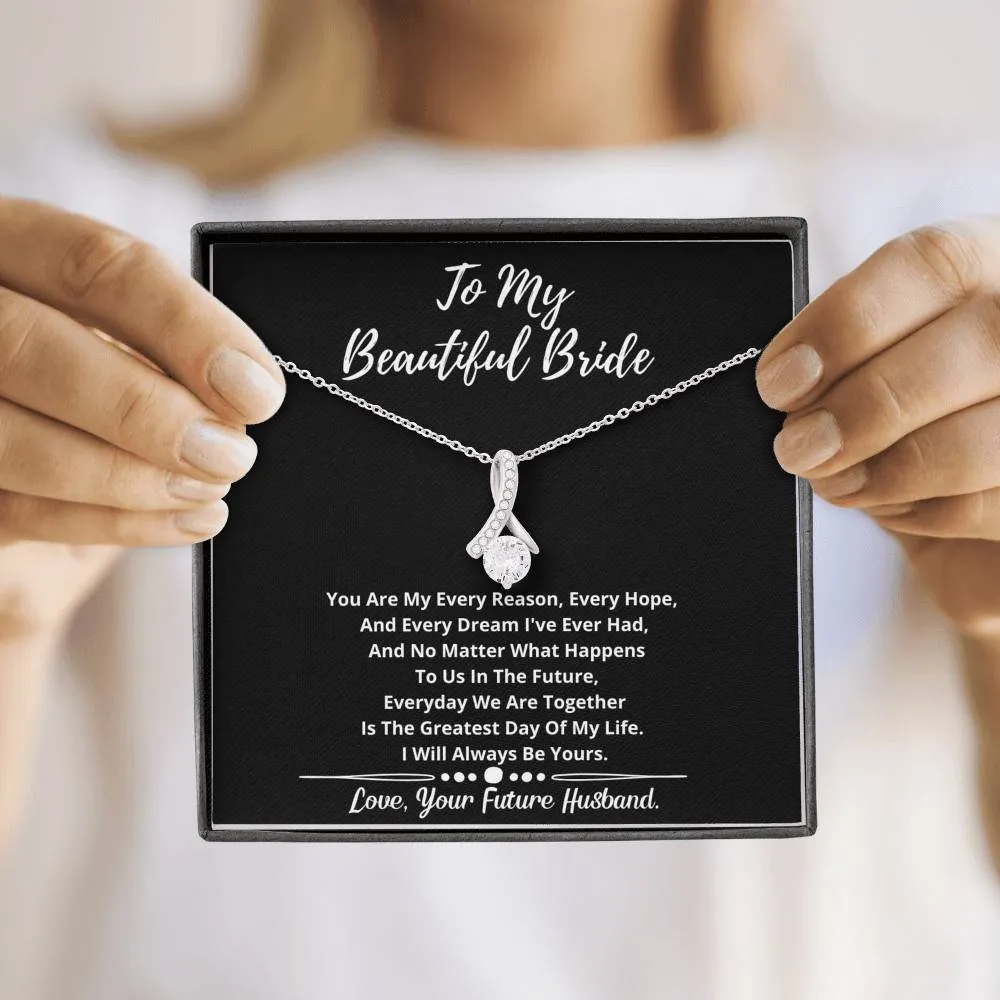To My Beautiful Bride Crystal Necklace- I will Always Be Yours