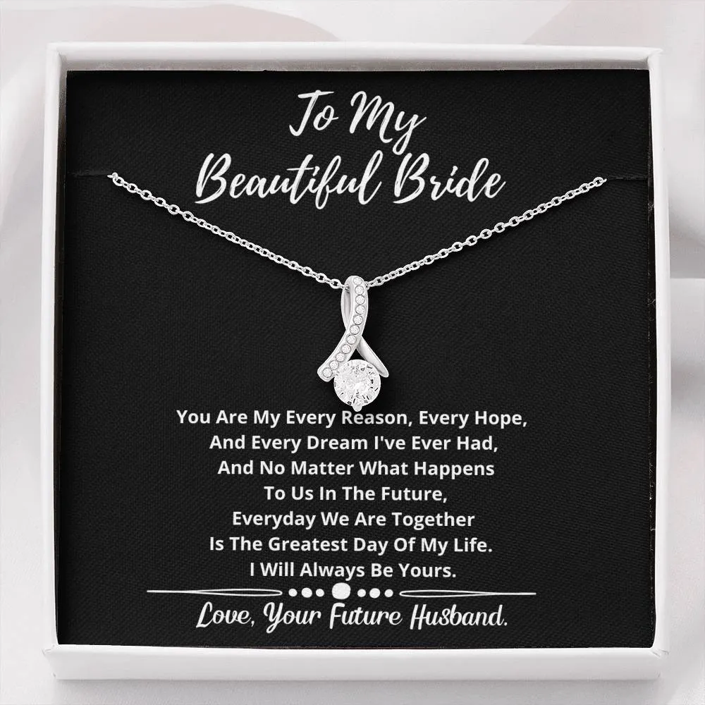 To My Beautiful Bride Crystal Necklace- I will Always Be Yours