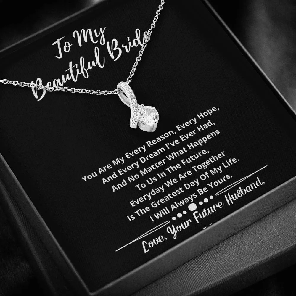 To My Beautiful Bride Crystal Necklace- I will Always Be Yours