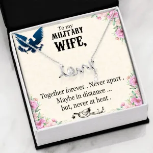 Together forever-Scripted Love Necklace for Military Wife