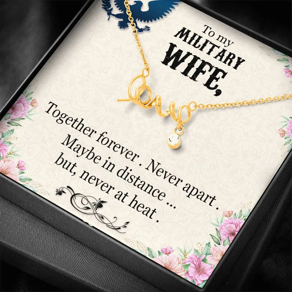 Together forever-Scripted Love Necklace for Military Wife