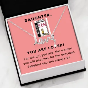 You are loved-Eloise Scripted Love Necklace for Daughter